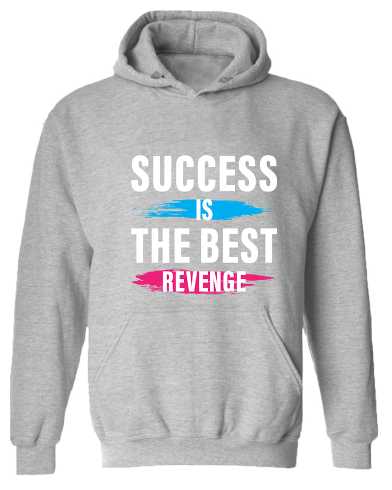 Success is the best revenge hoodie, motivational hoodie, inspirational hoodies, casual hoodies - Fivestartees