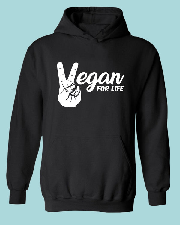 Vegan for Life Hoodie, vegetarian Hoodie - Fivestartees