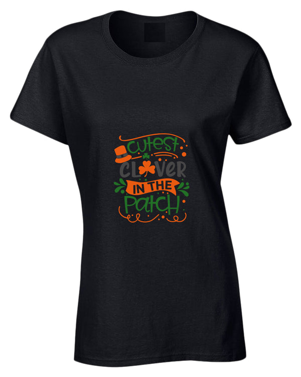 Cutest clever in the patch t-shirt women st patrick's day t-shirt - Fivestartees