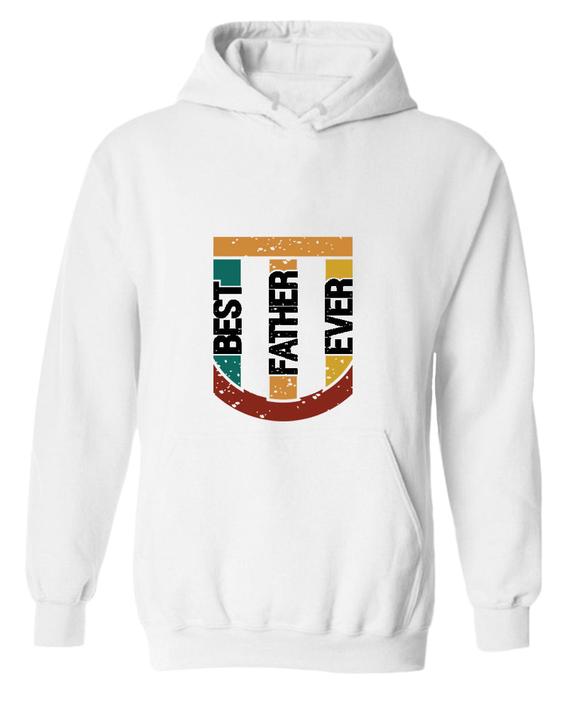 Best father ever hoodie, father's day hoodie - Fivestartees