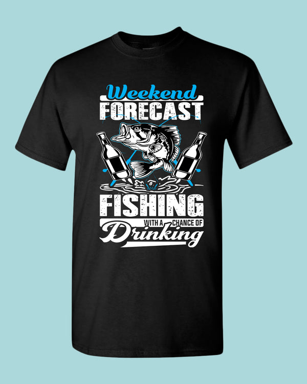Weekend forecast fishing t-shirt - Fivestartees