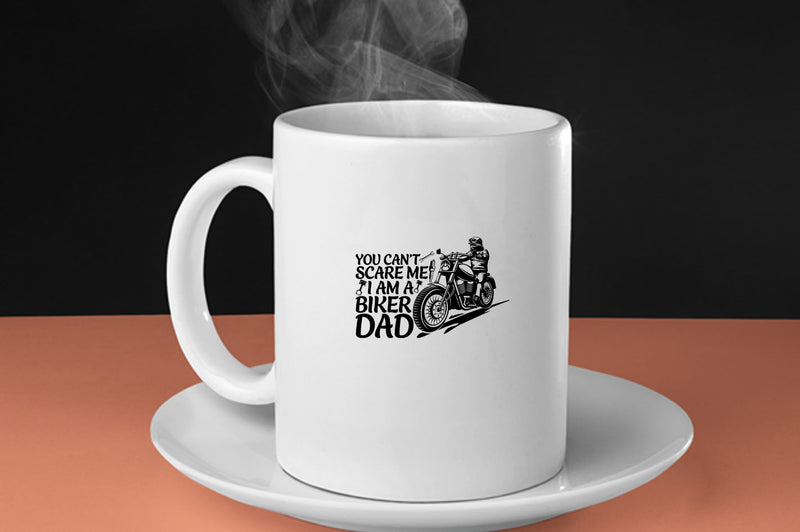 You can't scare me, i'm a biker dad Coffee Mug, biker Coffee Mug - Fivestartees