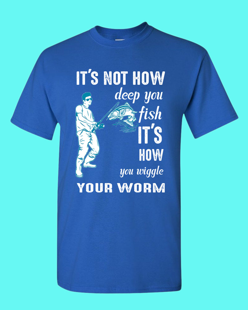 It's Not How Deep You Fish T-Shirt, Fishing Tees, 2x / Blue