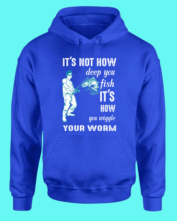 It's not how deep you fish hoodie, fishing tees - Fivestartees