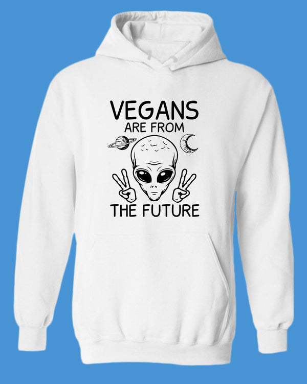 Vegans Are from The Future Hoodie, vegetarian Hoodie - Fivestartees