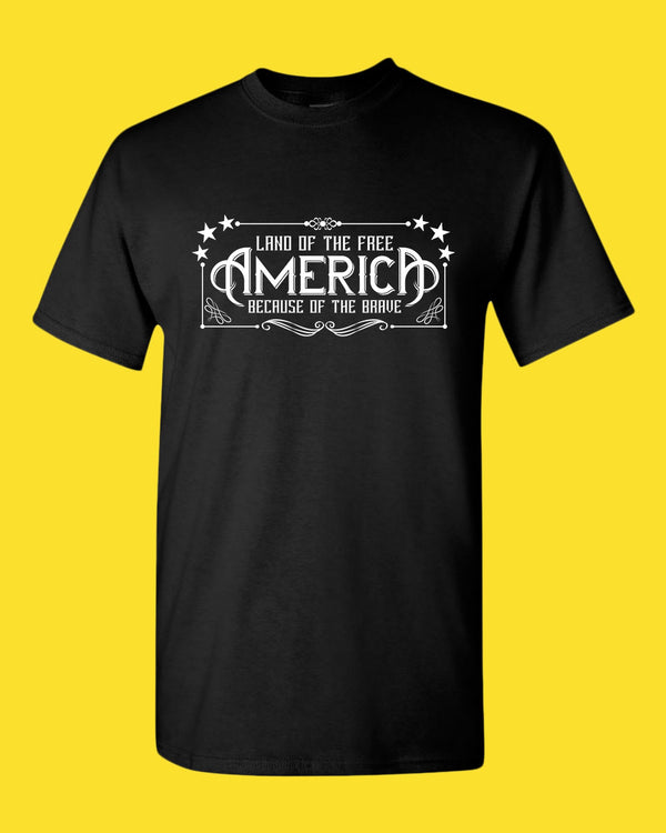 Land of the Free Because of the Brave T-shirt American T-shirt - Fivestartees