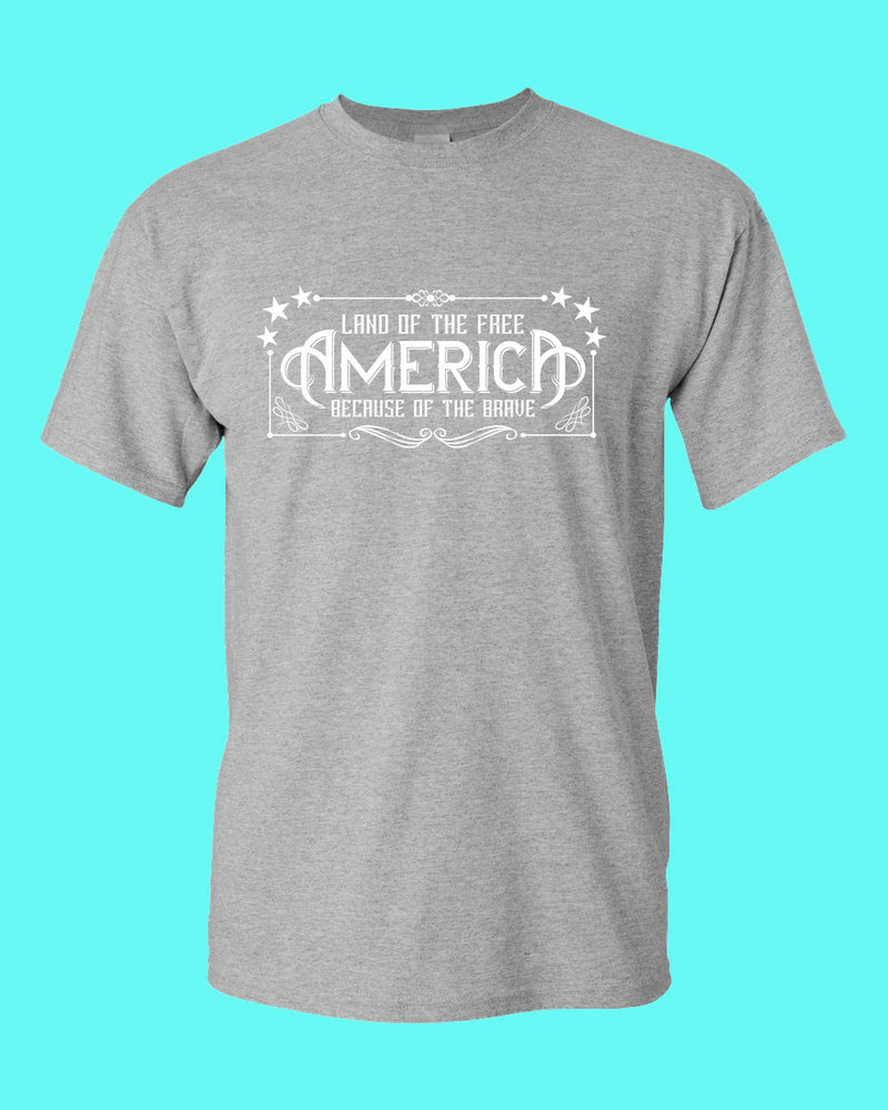 Land of the Free Because of the Brave T-shirt American T-shirt - Fivestartees