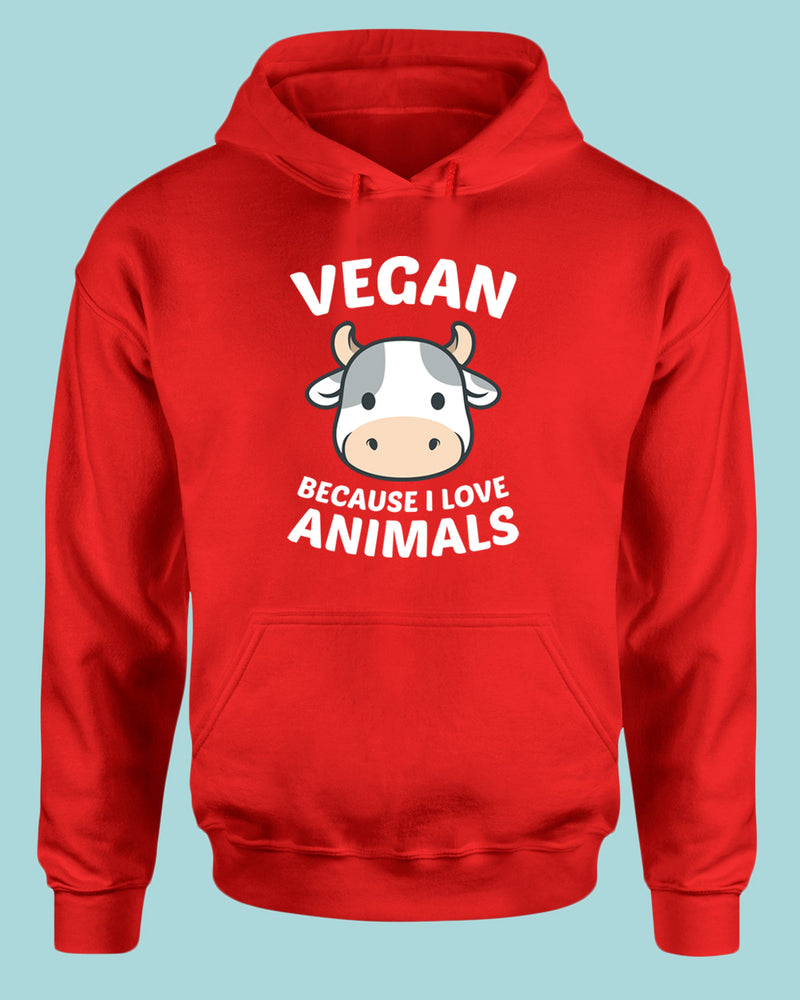 Vegan because I Love Animals Hoodie, Vegetarian Hoodie - Fivestartees