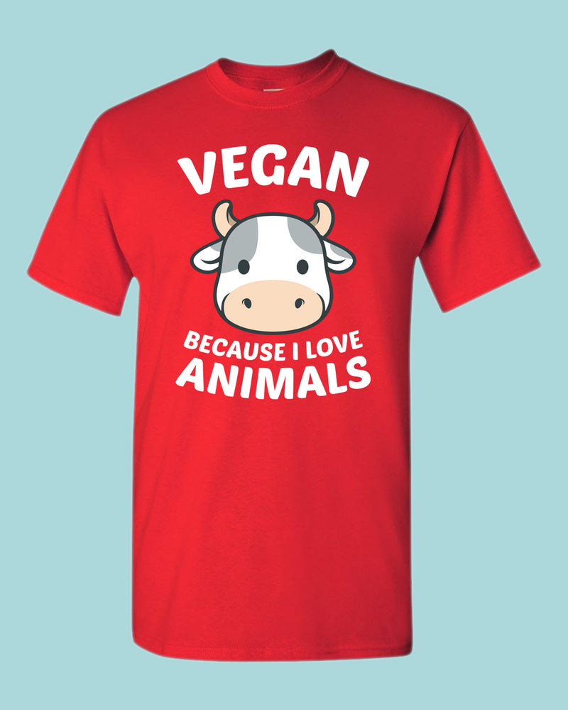 Vegan because I Love Animals T-shirt, Vegetarian T-shirt - Fivestartees