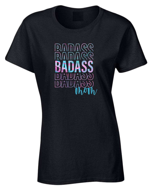 Bad*ss Mom T-shirt - Fivestartees