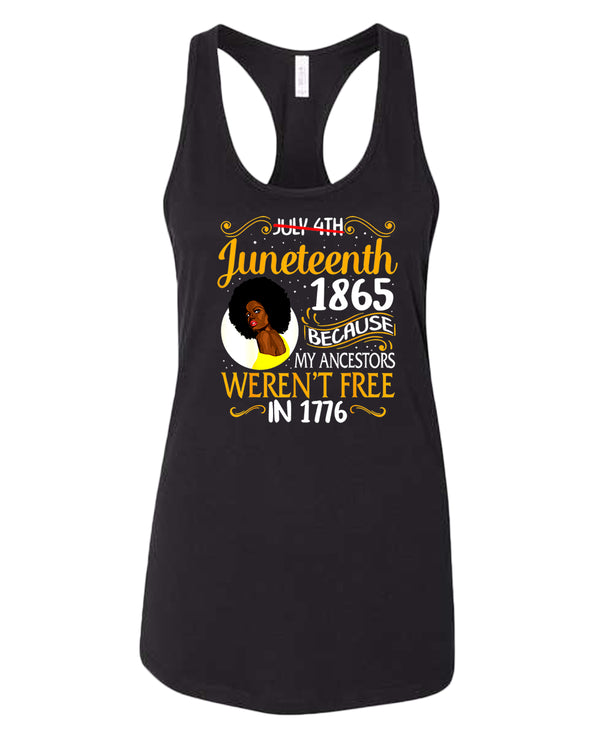 Black queen tank top, because my ancestors weren't free in 1776 tank top - Fivestartees