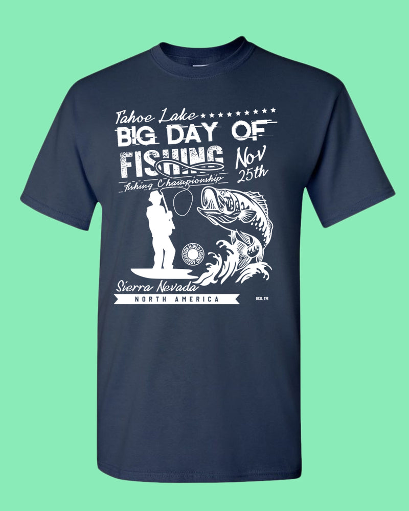 Tahoe lake big day of fishing t-shirt - Fivestartees