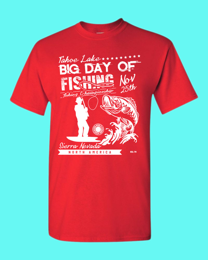 Tahoe lake big day of fishing t-shirt - Fivestartees