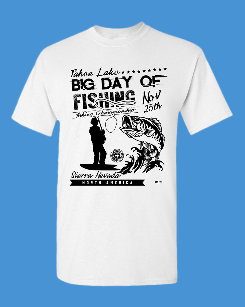 Tahoe lake big day of fishing t-shirt - Fivestartees