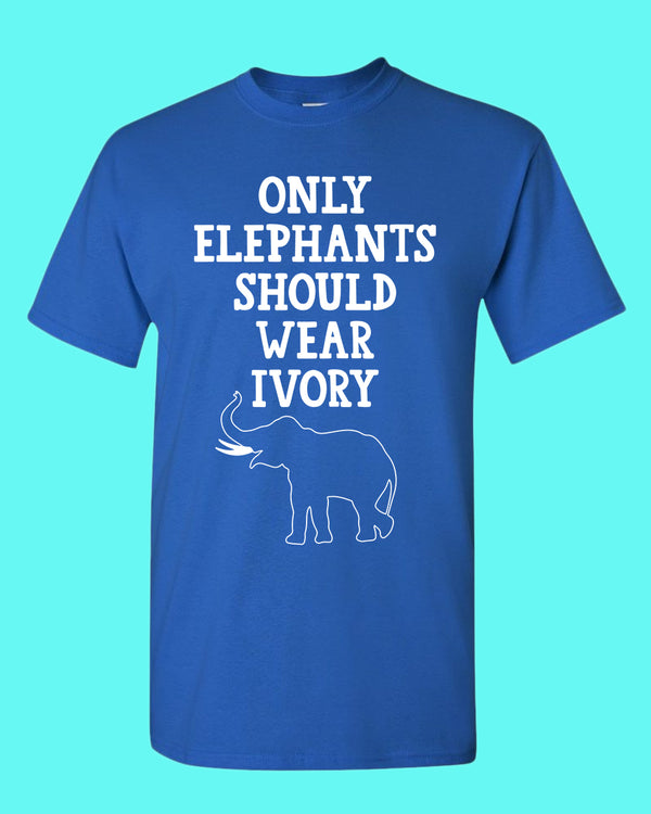Only Elephants Should Wear Ivory shirt, vegetarian tees - Fivestartees