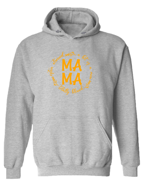 Totally blessed, often stressed, a bit of mess mama hoodie - Fivestartees