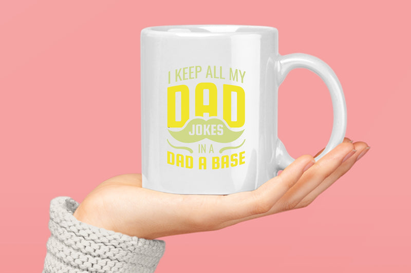 I keep all my dad jokes in a dad base Coffee Mug, daddy Coffee Mugs - Fivestartees