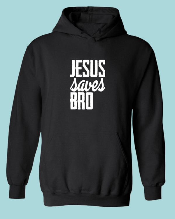 Jesus Saves bro Hoodie - Fivestartees