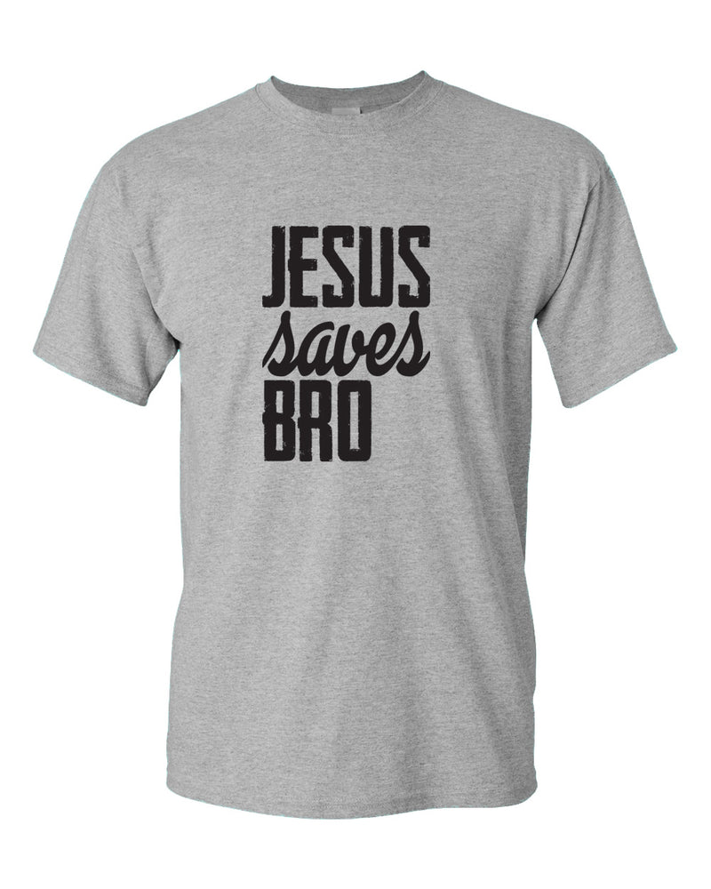 Jesus Saves bro T-shirt - Fivestartees