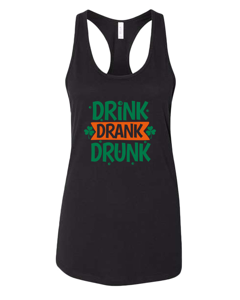 Drink drank drunk tank top women racerback st patrick's day tank top - Fivestartees
