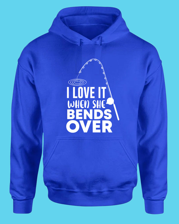 I Love it when she bends over hoodie, fishing hoodie - Fivestartees