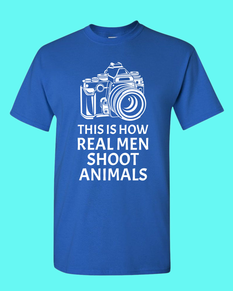 This is How Real men Shoot Animals T-shirt, Photographer tee, vegan tees - Fivestartees