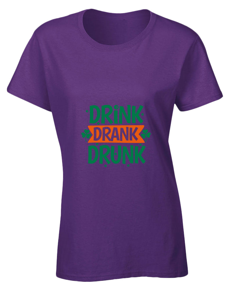 Drink drank drunk t-shirt women st patrick's day t-shirt - Fivestartees