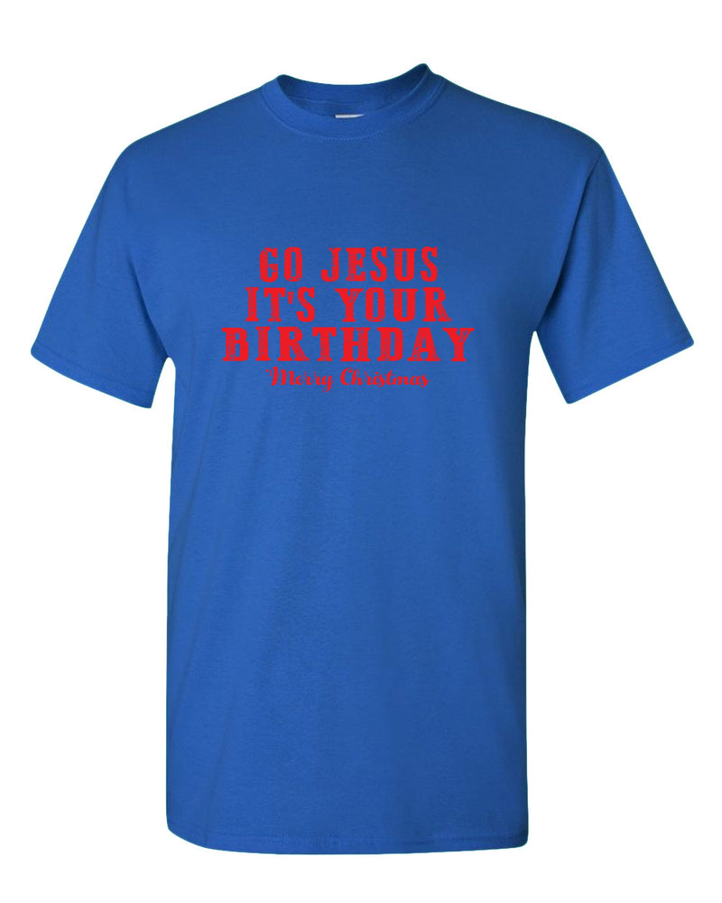 Go jesus It's Your Birthday T-shirt Religious Christmas T-shirt - Fivestartees