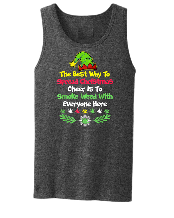 The best way to spread christmas cheer is to smoke tank top - Fivestartees