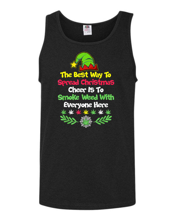 The best way to spread christmas cheer is to smoke tank top - Fivestartees