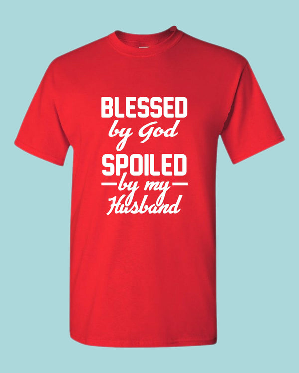 Blessed By God, Spoiled by my Husband Women T-shirt - Fivestartees