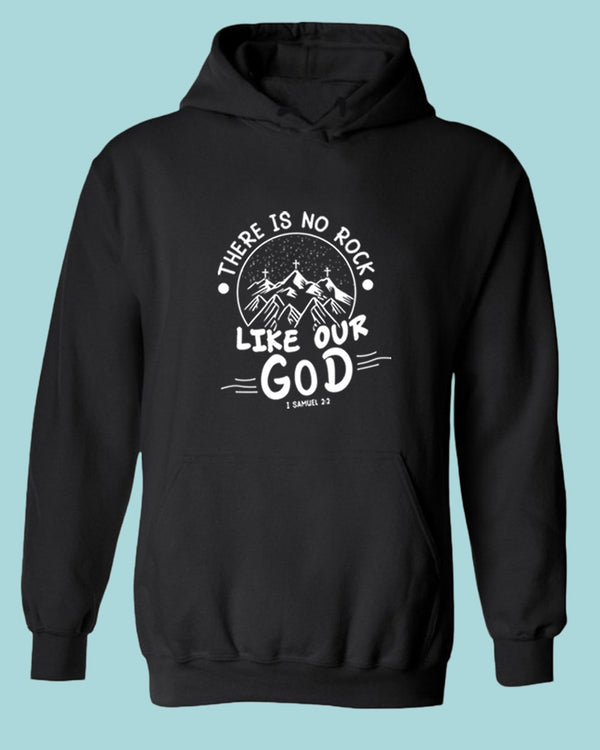 There is no Rock Like Our God Hoodie 1 samuel 2:2 Hoodie - Fivestartees