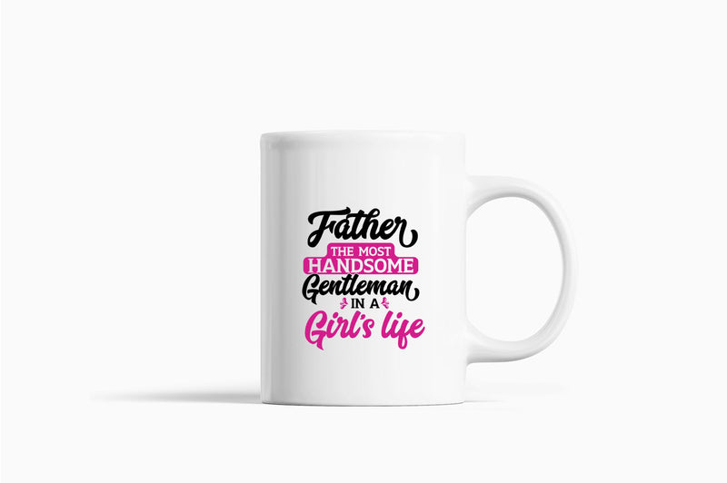 Father the most handsome gentlemen in a girl life Coffee Mug, father Coffee Mug - Fivestartees