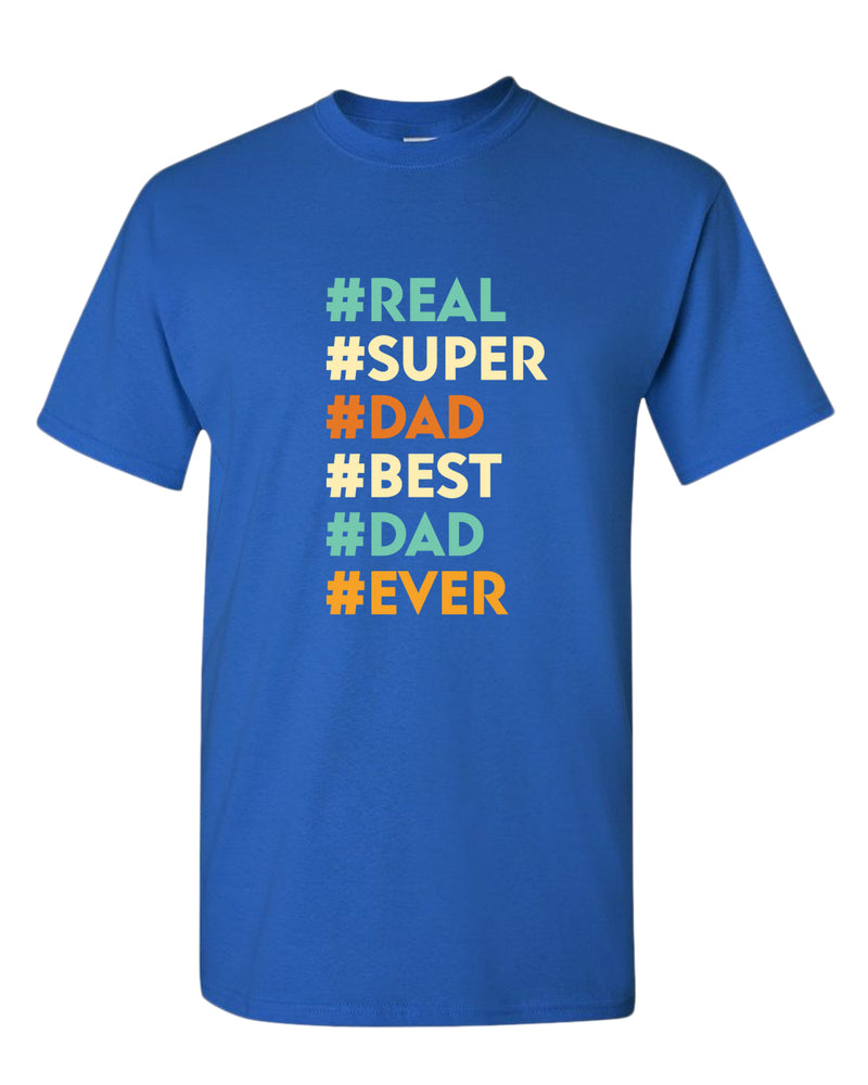 Real super dad best dad ever t-shirt, father's day gift - Fivestartees