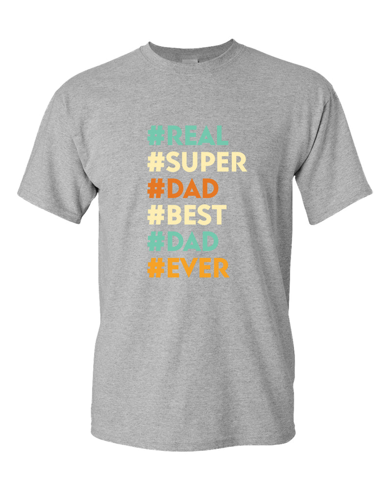 Real super dad best dad ever t-shirt, father's day gift - Fivestartees