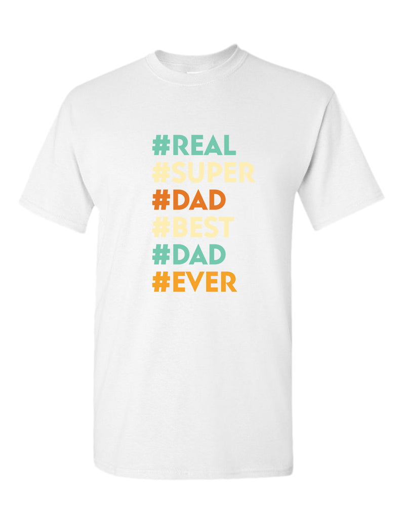 Real super dad best dad ever t-shirt, father's day gift - Fivestartees