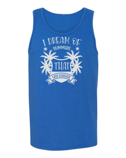 I dream of summer that last forever tank top, summer tank top, beach party tank top - Fivestartees