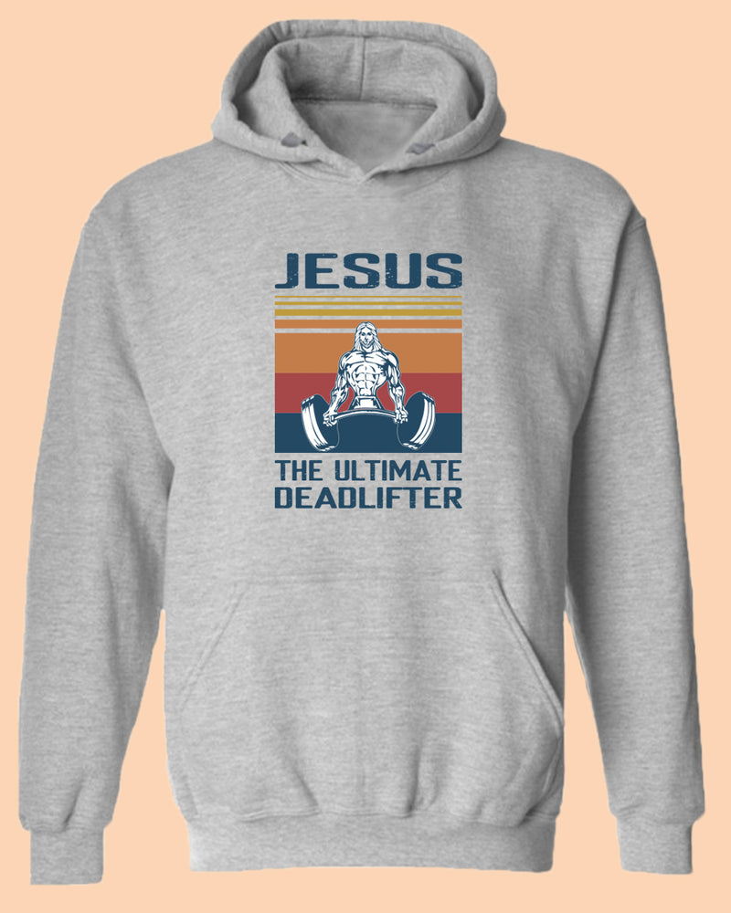 Jesus The Ultimate Deadlifter Hoodie, Religious Hoodie - Fivestartees