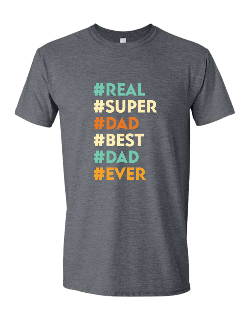 Real super dad best dad ever t-shirt, father's day gift - Fivestartees