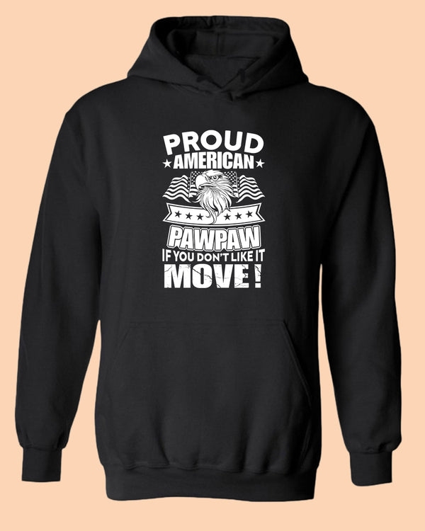 Proud American PawPaw if you don't like it Move hoodie - Fivestartees