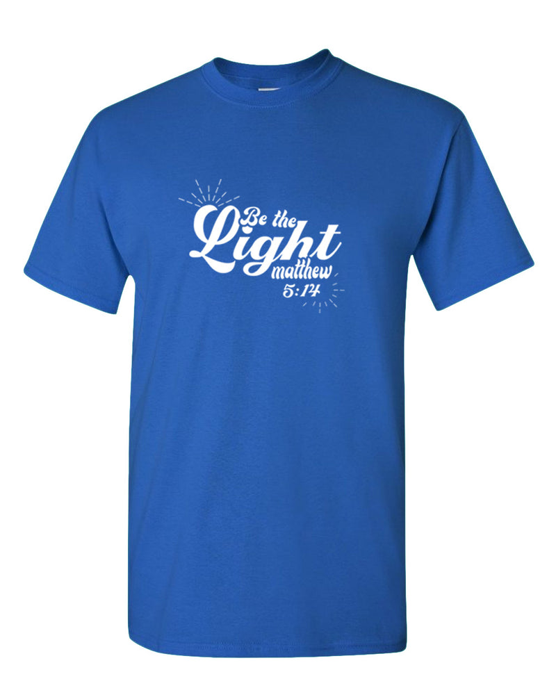 Matthew 5:14 be The Light T-shirt - Fivestartees