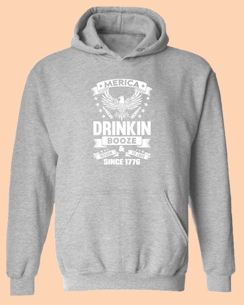 America Drinkin Booze Refusin to Lose hoodie - Fivestartees