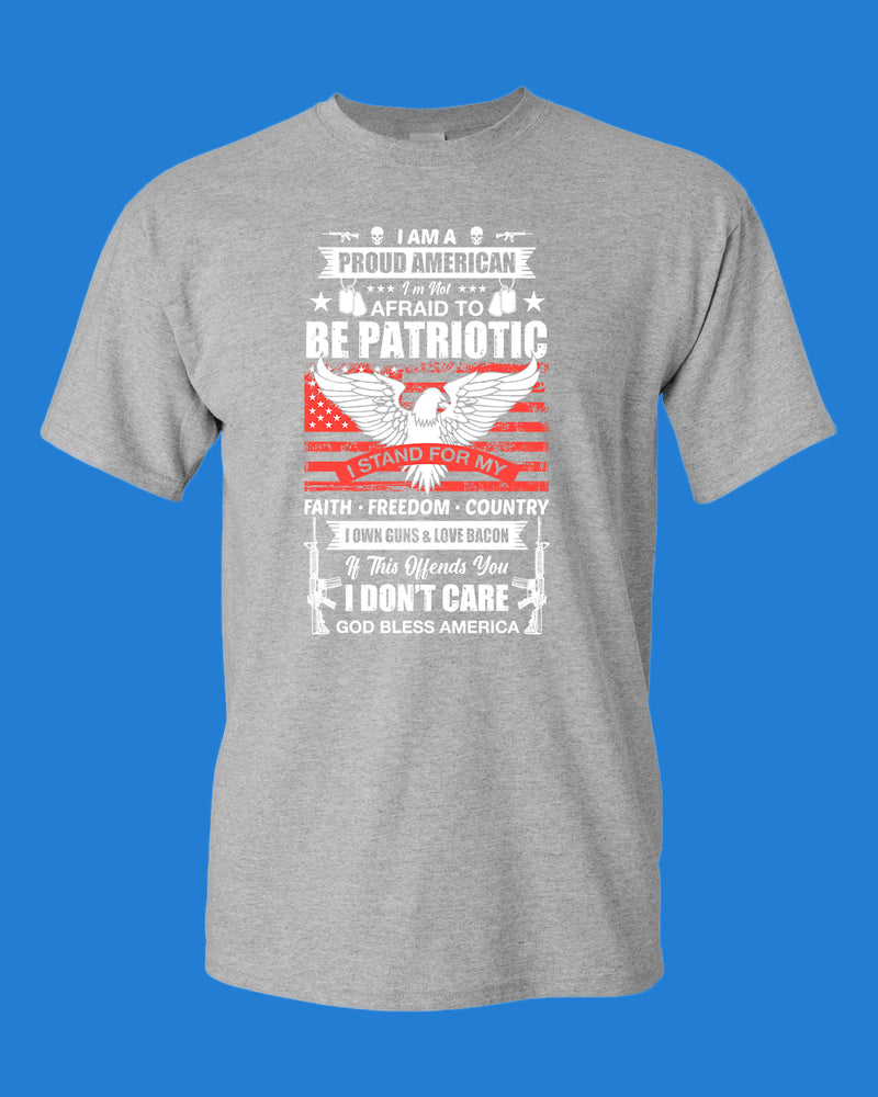 Proud American Not Afraid to be Patriotic T-shirt - Fivestartees