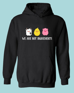 We are not ingredients Hoodie, vegetarian Hoodie - Fivestartees