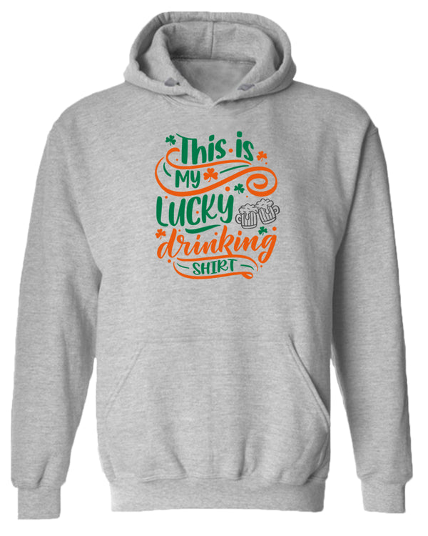 This is my lucky drinking hoodie women st patrick's day hoodie - Fivestartees
