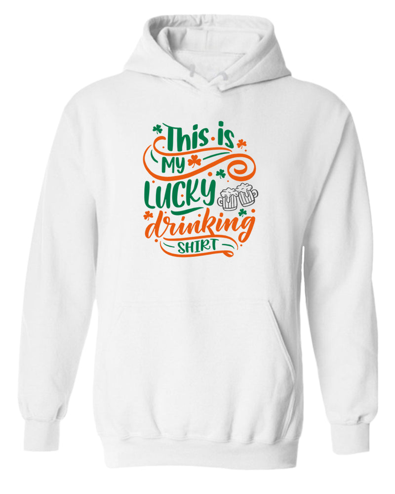 This is my lucky drinking hoodie women st patrick's day hoodie - Fivestartees