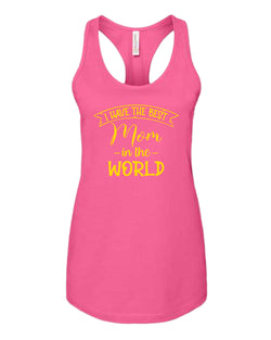 I have the best Mom in the world women tank tops - Fivestartees