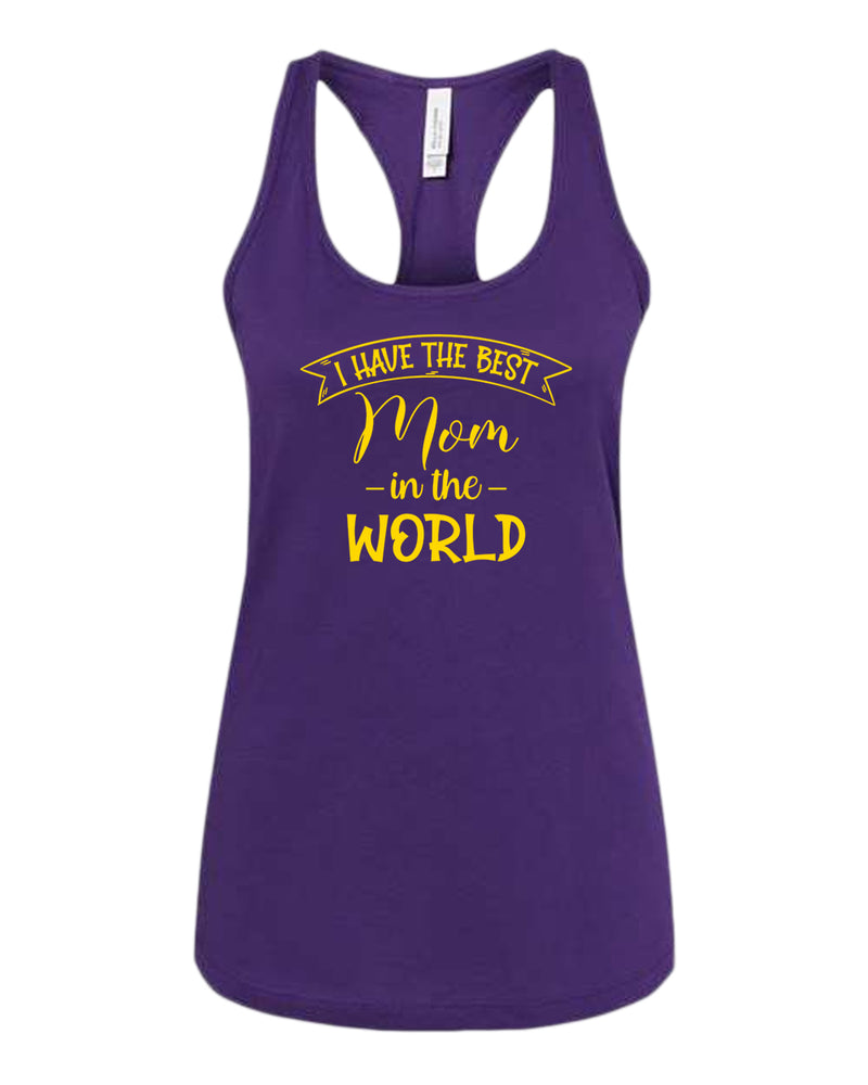 I have the best Mom in the world women tank tops - Fivestartees