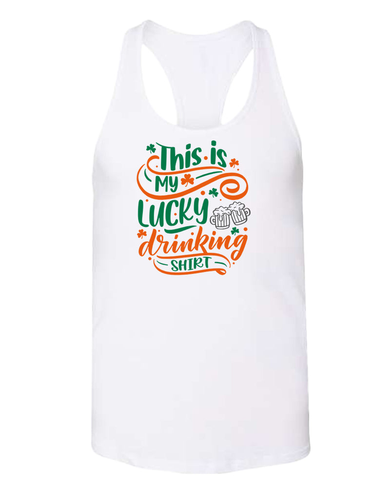 This is my lucky drinking tank top women racerback st patrick's day tank top - Fivestartees