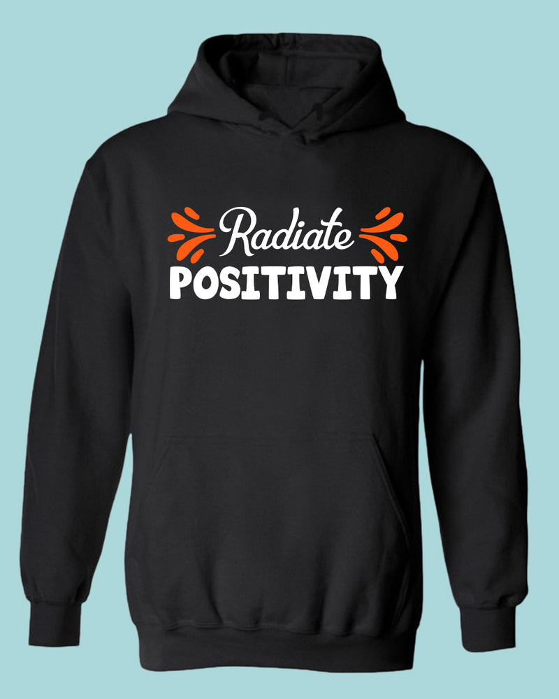 Radiate positivity hoodies, motivational hoodie - Fivestartees